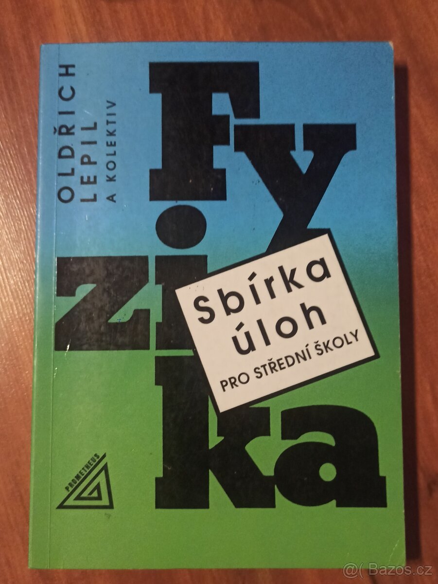 Prodám Fizika - sbírka úloh pro střední školy.