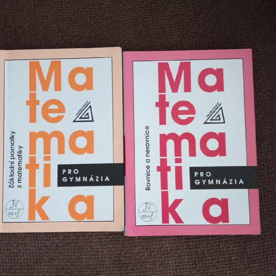 MATEMATIKA PRO PRVNÍ ROČNÍ GYMNAZIA - PROMETEUS