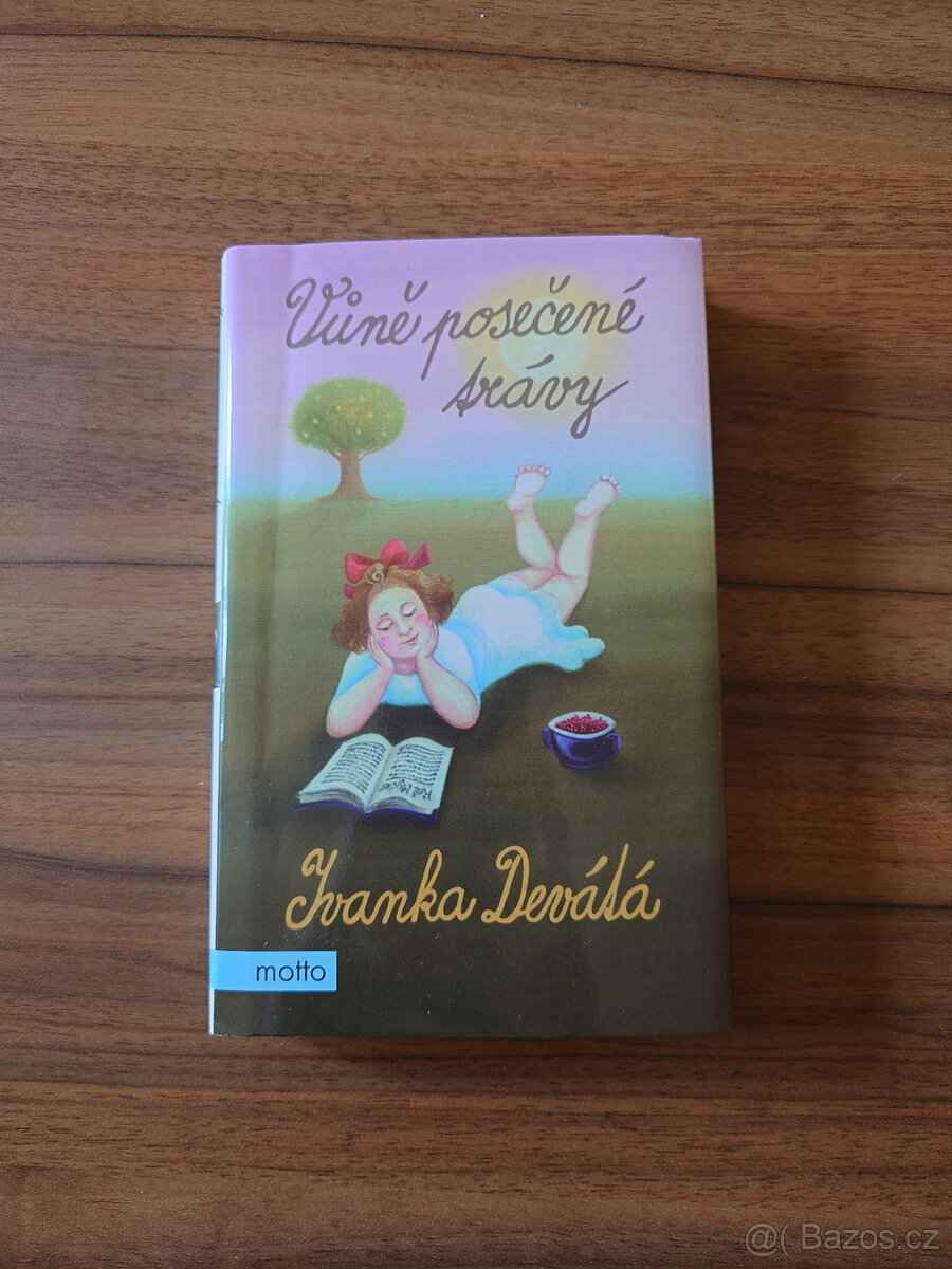 Vůně posečené trávy - Ivanka Devátá