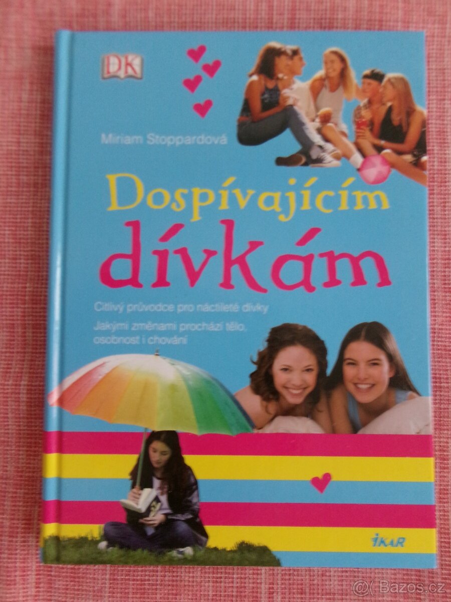 Dospívajícím dívkám.