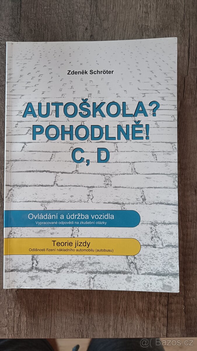 Autoškola pohodlně C,D Zdeněk Schröter