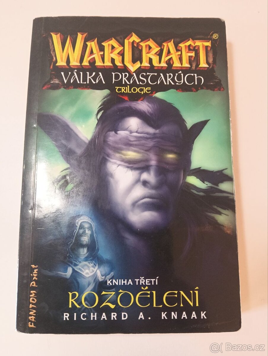 WarCraft: Válka prastarých 3. - Rozdělení - Richard A. Knaak