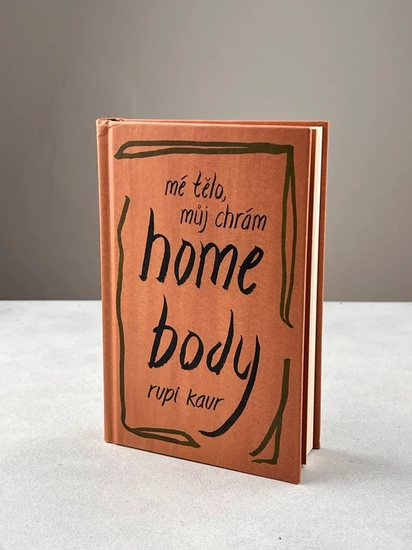 Home Body: Mé tělo, můj chrám – Rupi Kaur