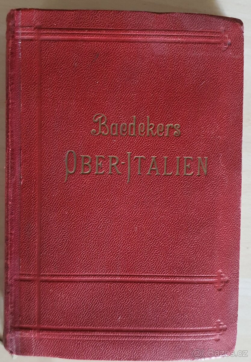 Průvodce K. Baedeker, Oberitalien-Ravenna, Florencie,Livorno