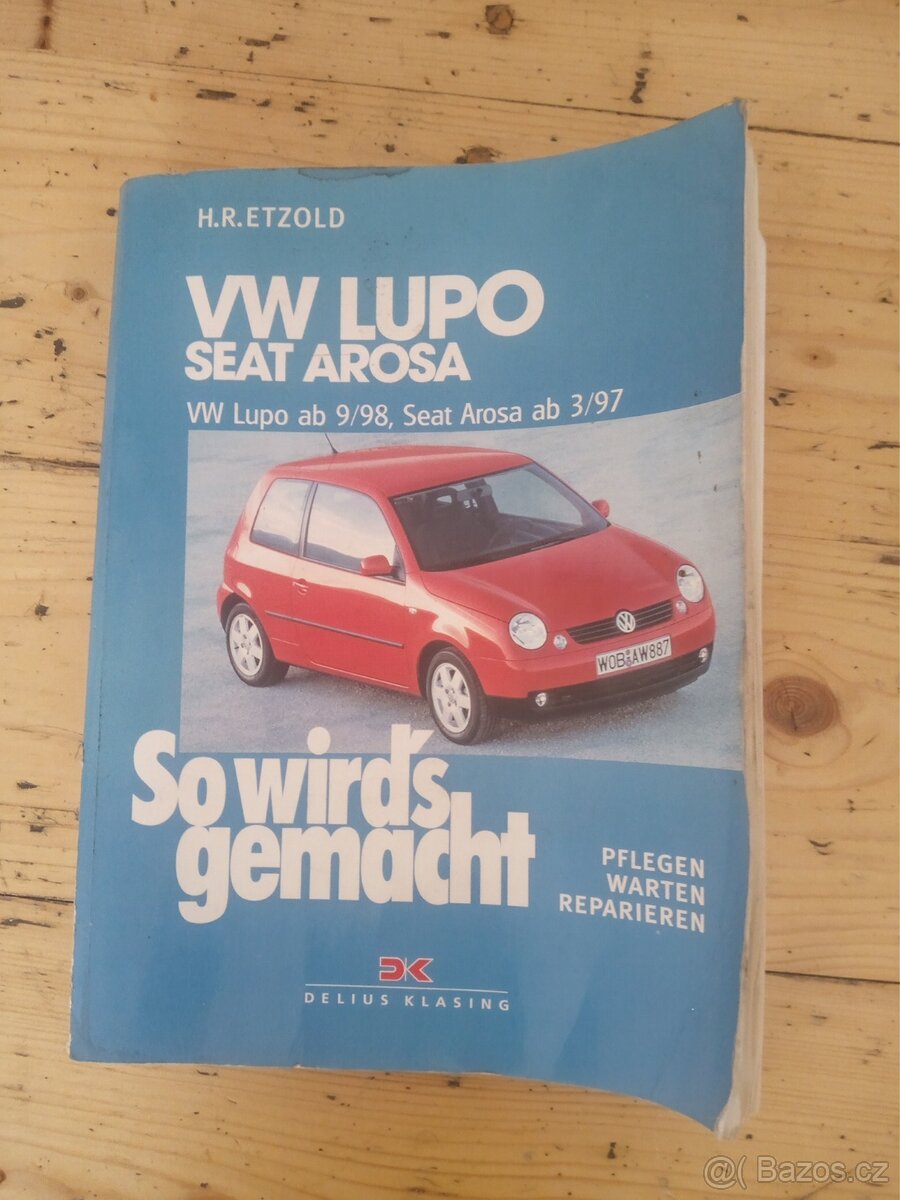 VW Lupo,Arosa kniha údržba.