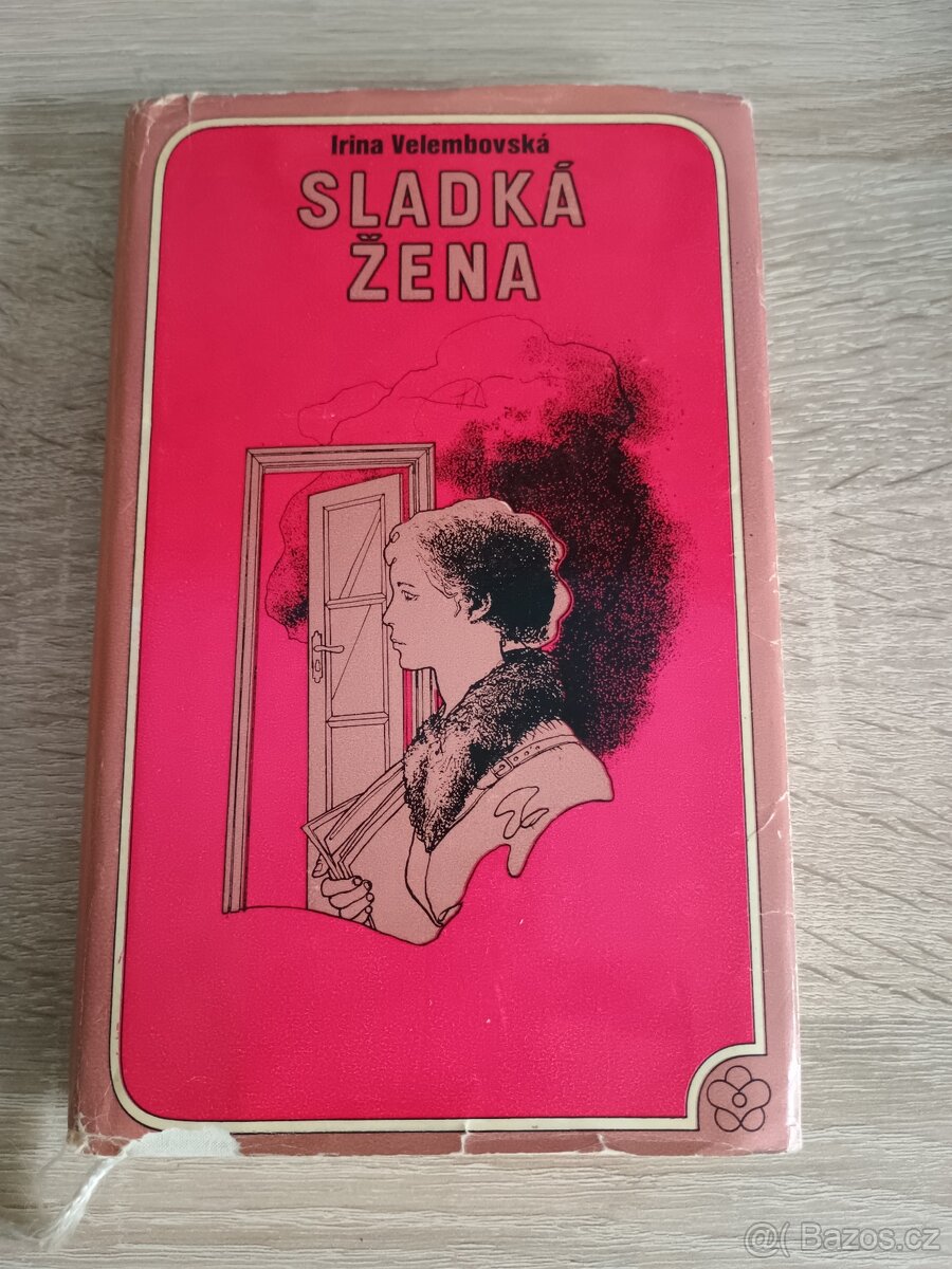 Irina Velembovská: Sladká žena.
