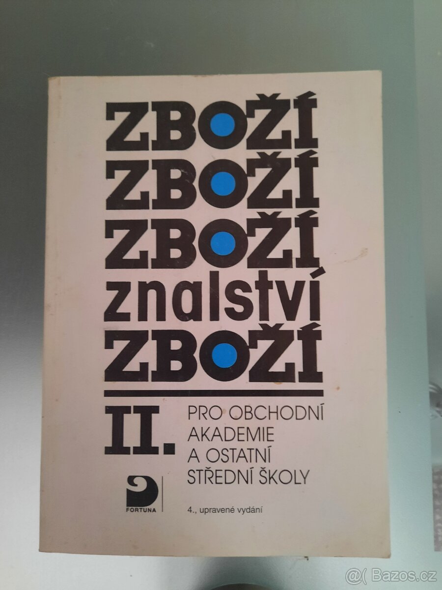 Zbožíznalství pro obchodní akademie a ostatní SŠ - II.