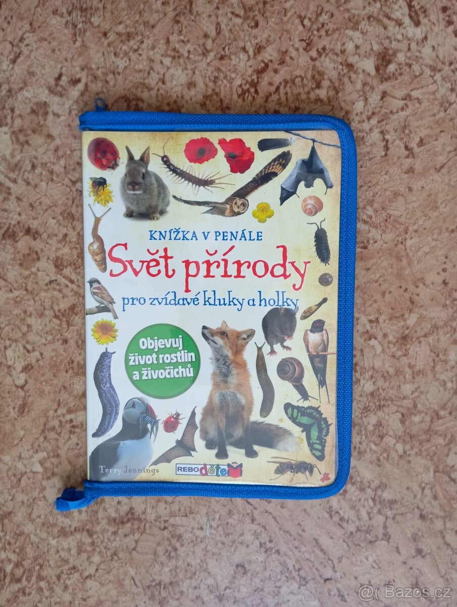 Knížka v penále. Svět přírody pro zvídavé kluky as holky.