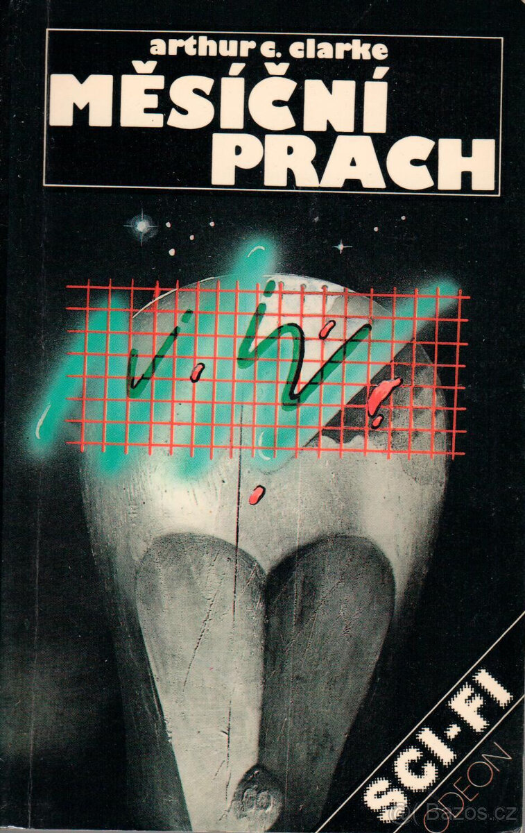 Arthur C. Clarke: Měsíční prach, Město a hvězdy, Světlo země