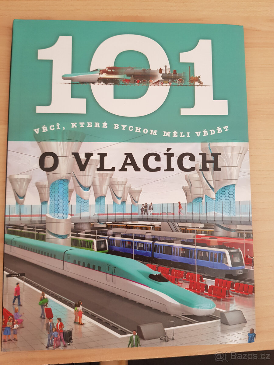 101 věcí, které bychom měli vědět o vlacích