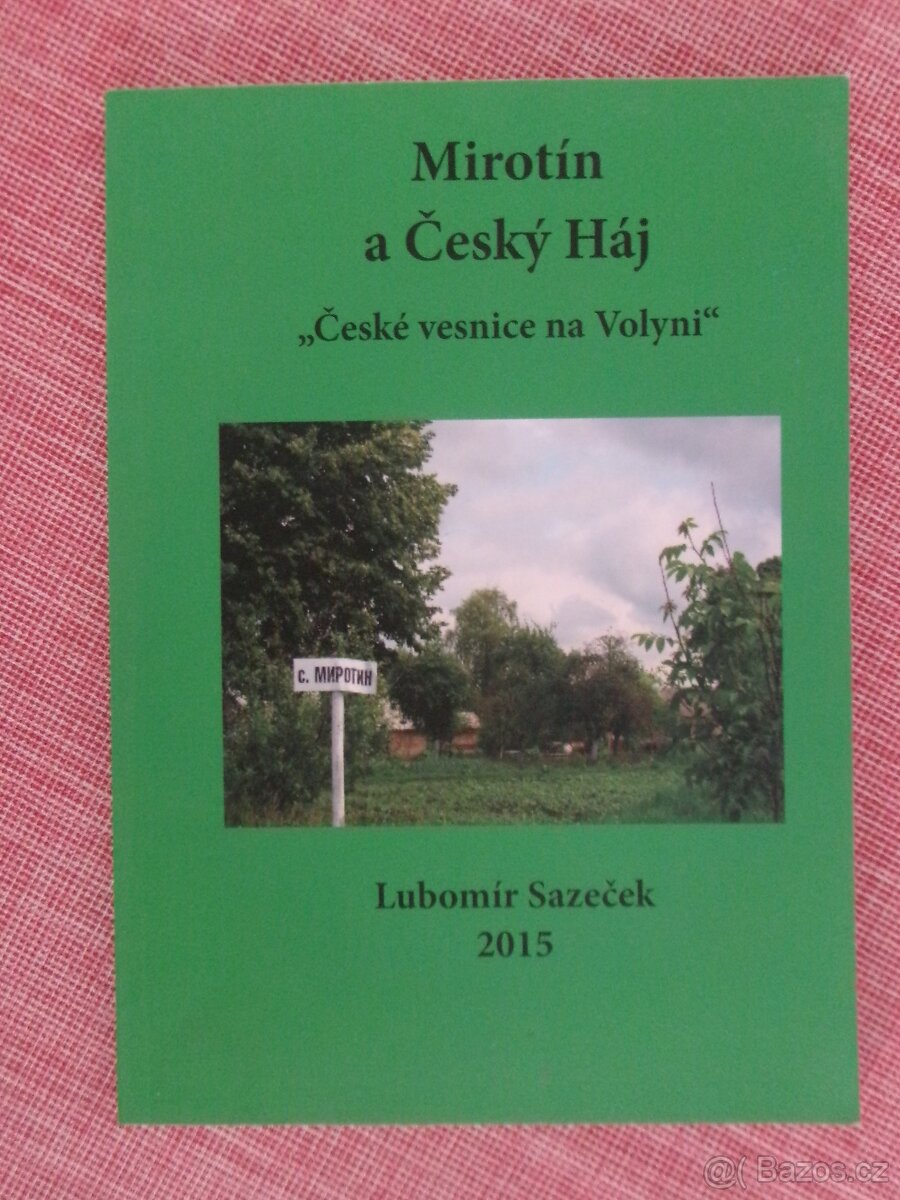 Mirotín a Český Háj České vesnice na Volyni. S podpisem.