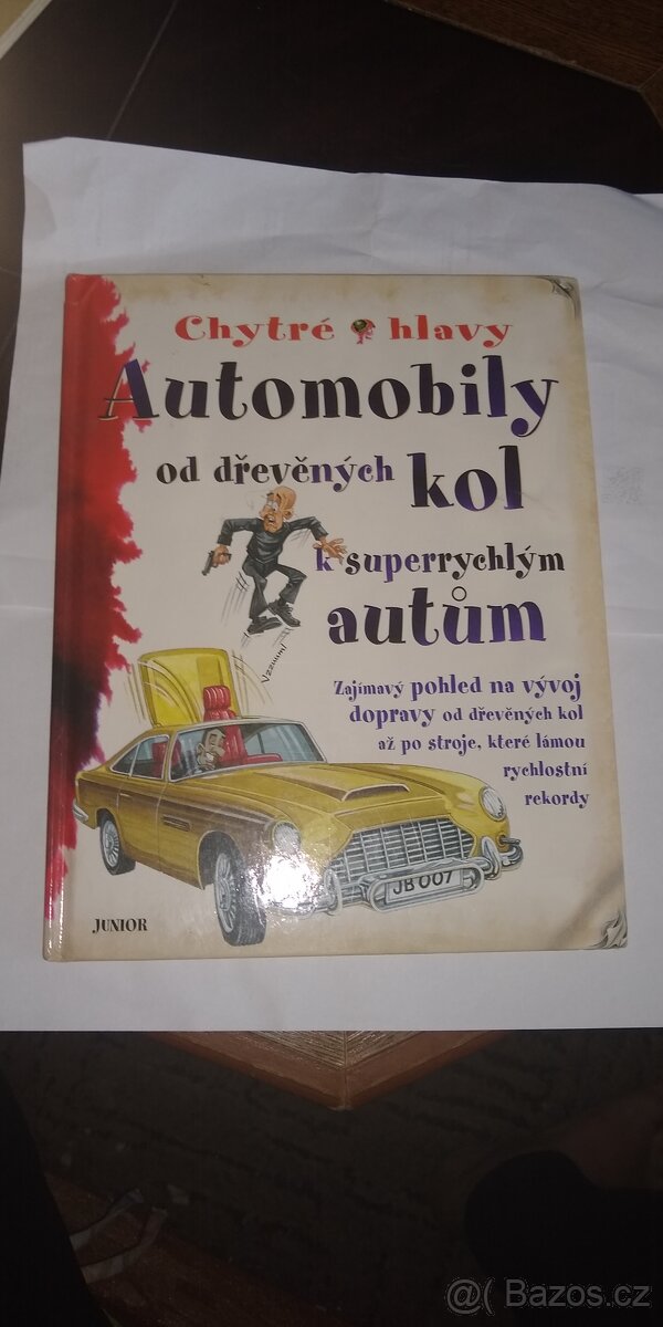 kniha Automobily od dřevěných kol k superrychlým autum