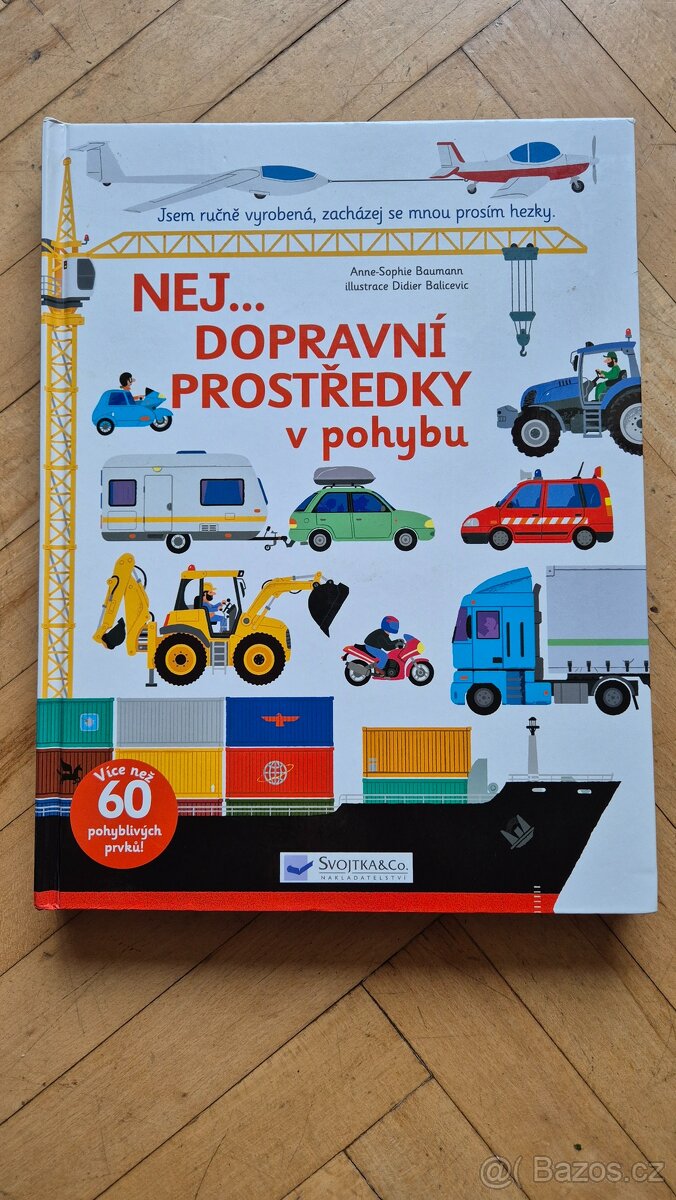 Nej... Dopravní prostředky v pohybu