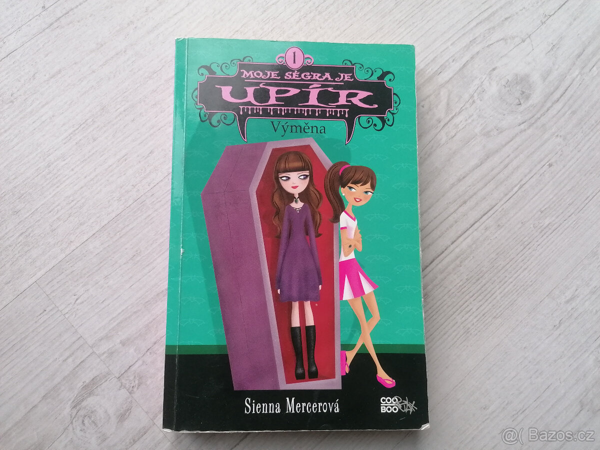 Kniha Moje ségra je upír - Sienna Mercerová