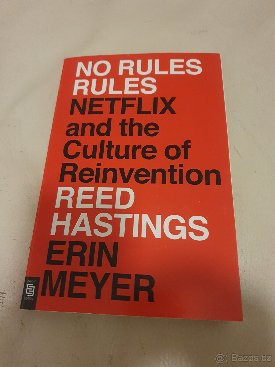 No Rules Rules Netflix by Reed Hastings and Erin Meyer