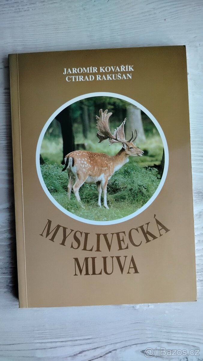 Myslivecká mluva - Ctirad Rakušan, Jaromír Kovařík