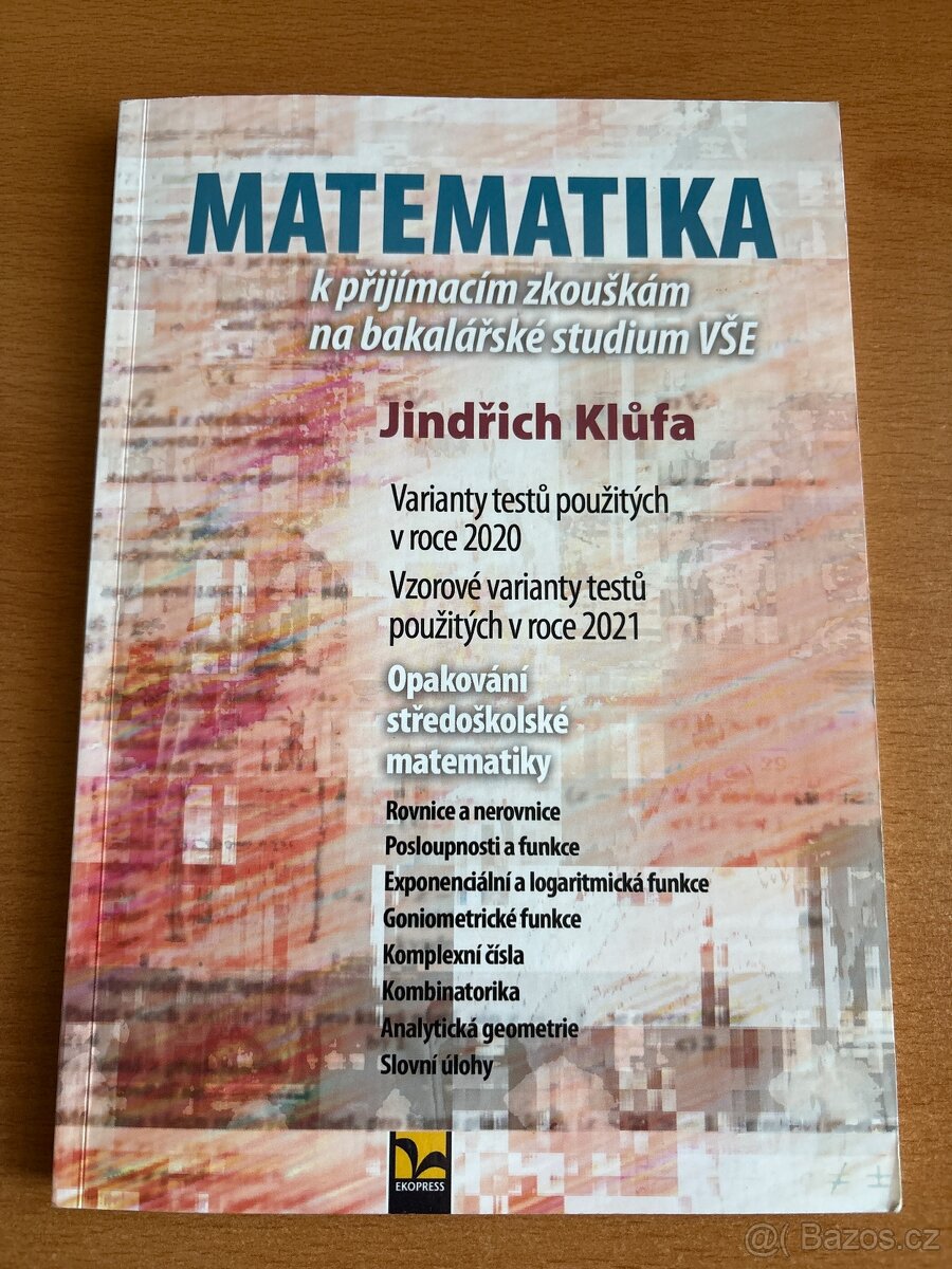 Matematika k přijímacím zkouškám na bakalářské studium VŠE