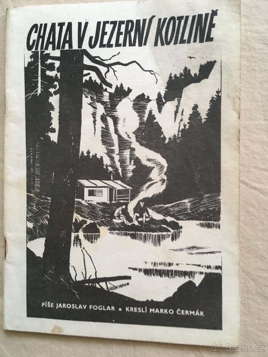 Jaroslav Foglar Chata v Jezerní kotlině