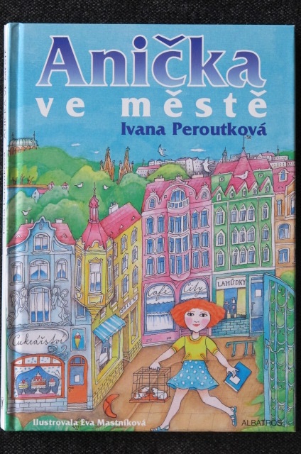 I. Peroutková - Anička ve městě