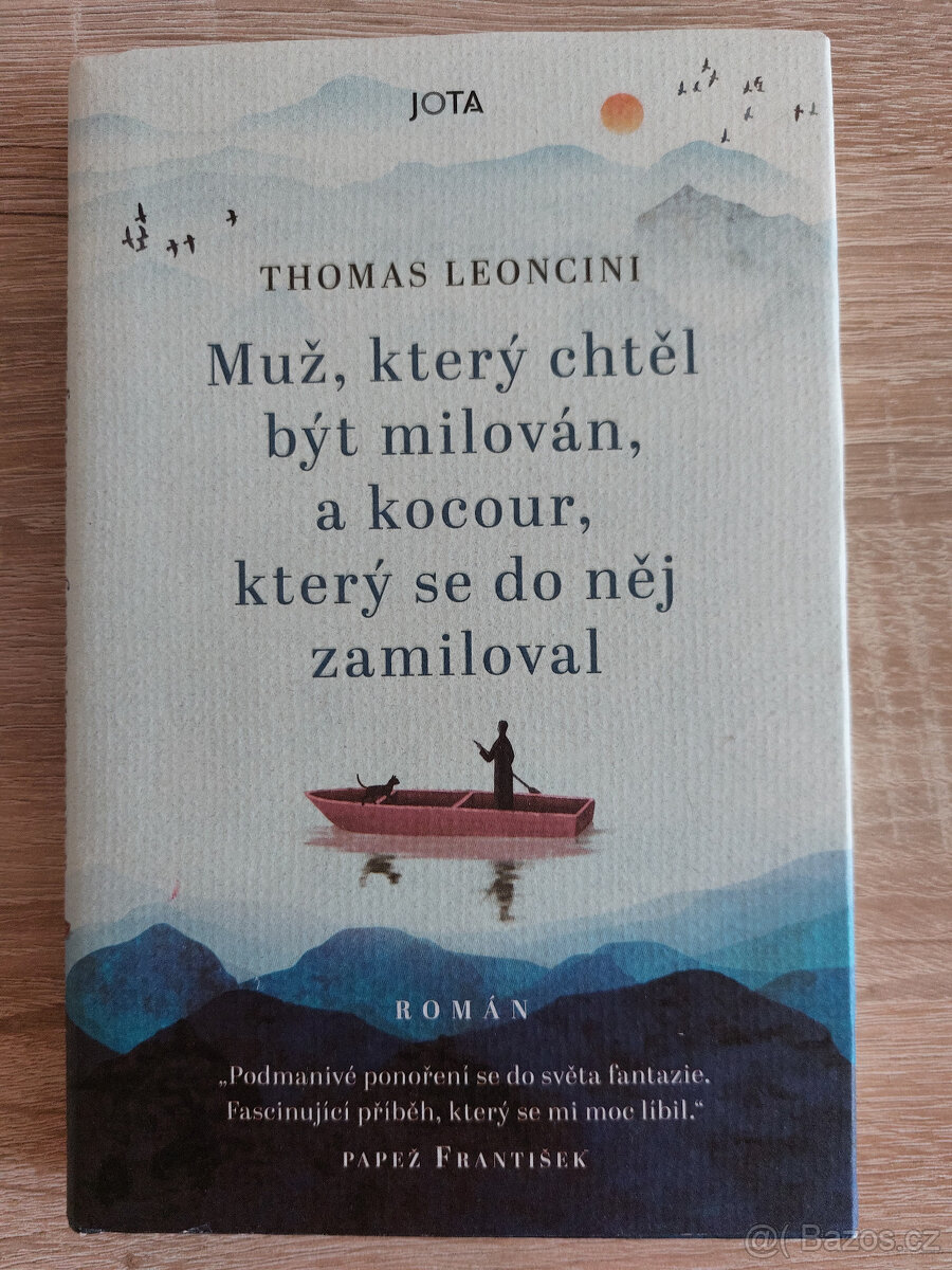 Muž, který chtěl být milován, a kocour, který se do něj zam