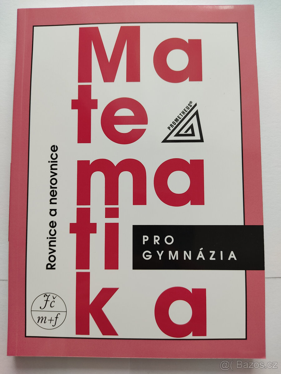 Rovnice a nerovnice - matematika pro gymnázia