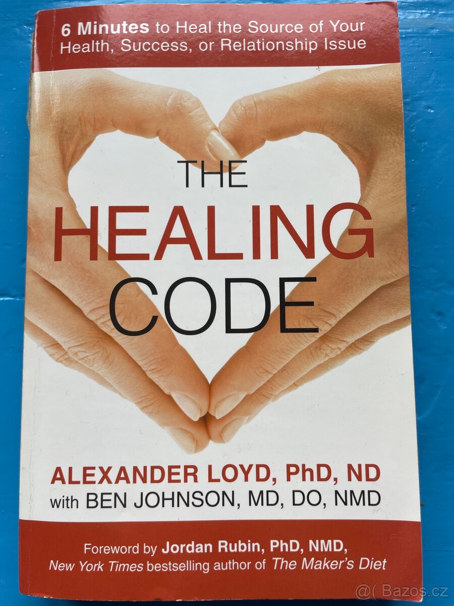 Prodám knihu The healing code - Alexander Loyd