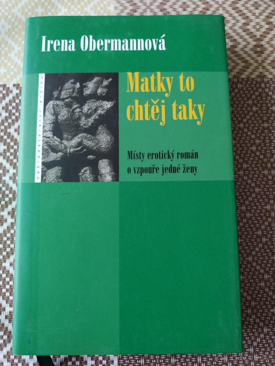 Irena Obermannová Matky to chtěj taky