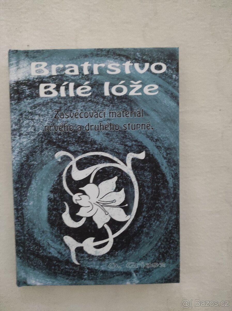 Bratrstvo Bílé lóže - Otakar Griese