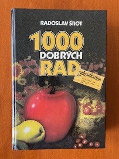 1000 dobrých rad zahrádkářům