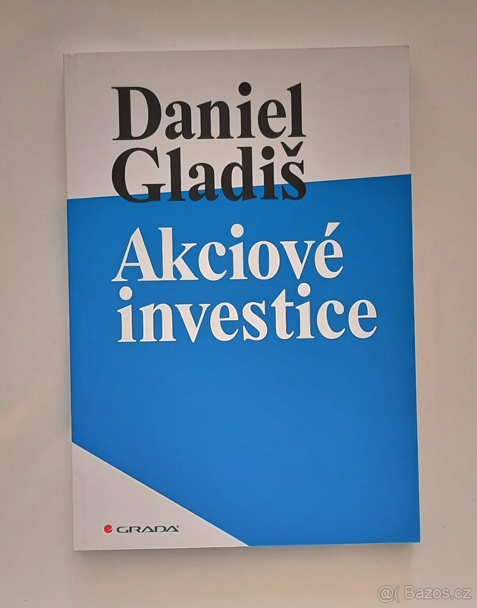 Daniel Gladiš - Akciové investice