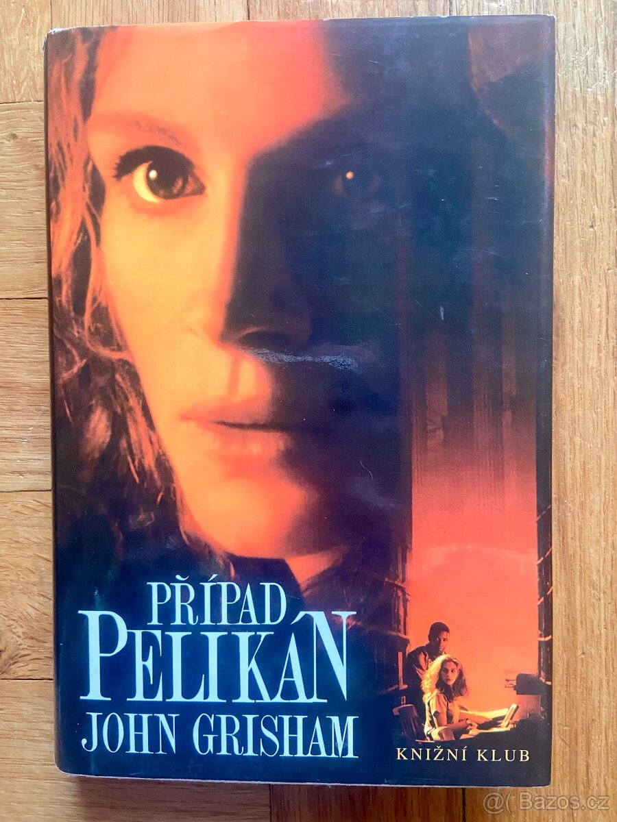 Kniha - Případ Pelikán, John Grisham