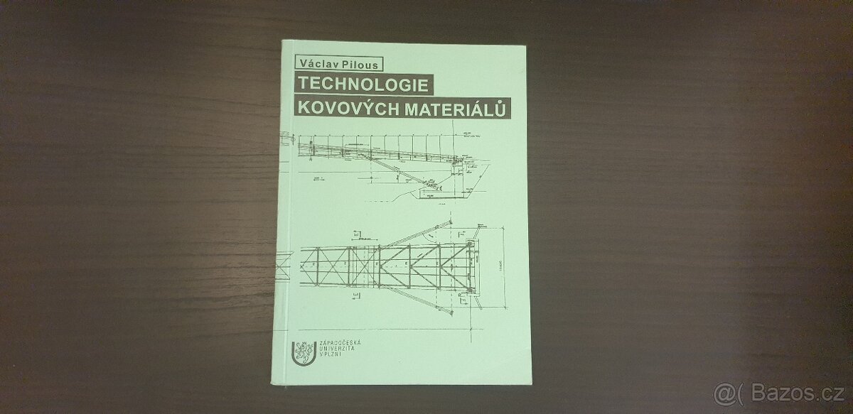 Skripta VŠ - Technologie kovových materiálů (V.Pilous)