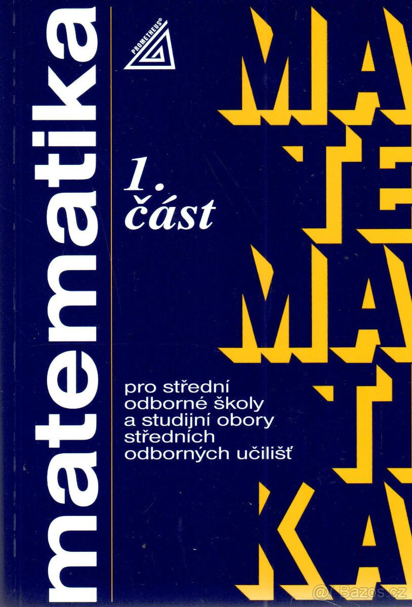 Matematika pro střední odborné školy a studijní obory SOU 1.