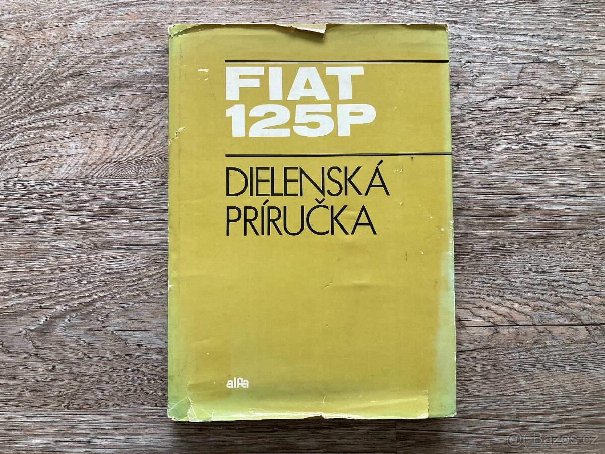 FIAT 125P - dílenská příručka
