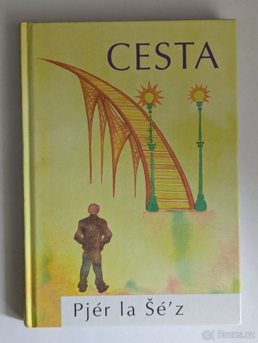 Cesta – Pjér La Šé'z