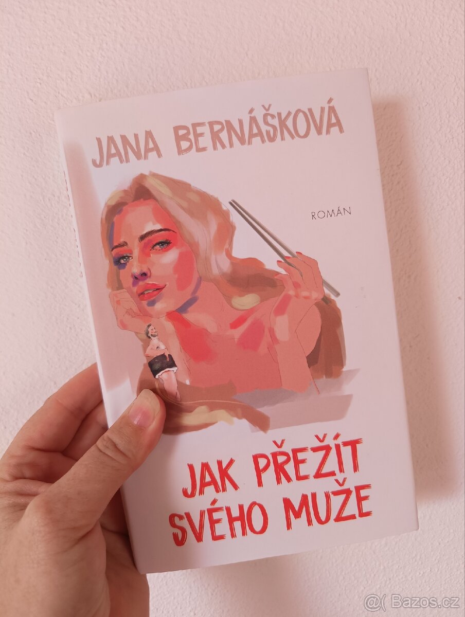 Jak přežít svého muže - Jana Bernášková