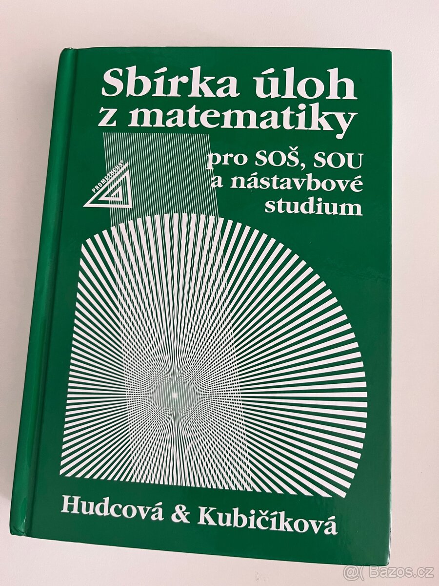 Sbírka úloh z matematiky pro SOŠ, SOU a nástavbové studium