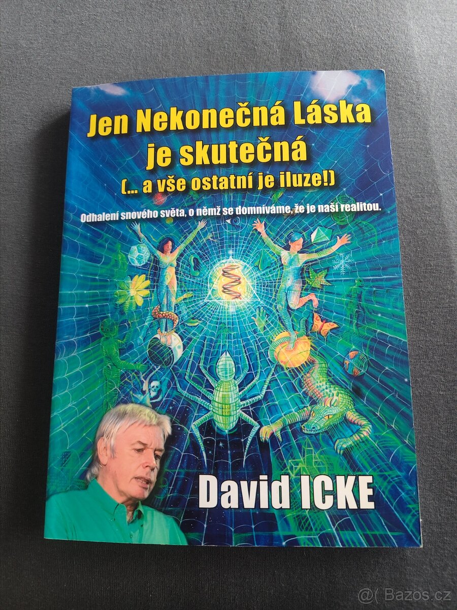 David Icke - Jen nekonečna láska je skutečná