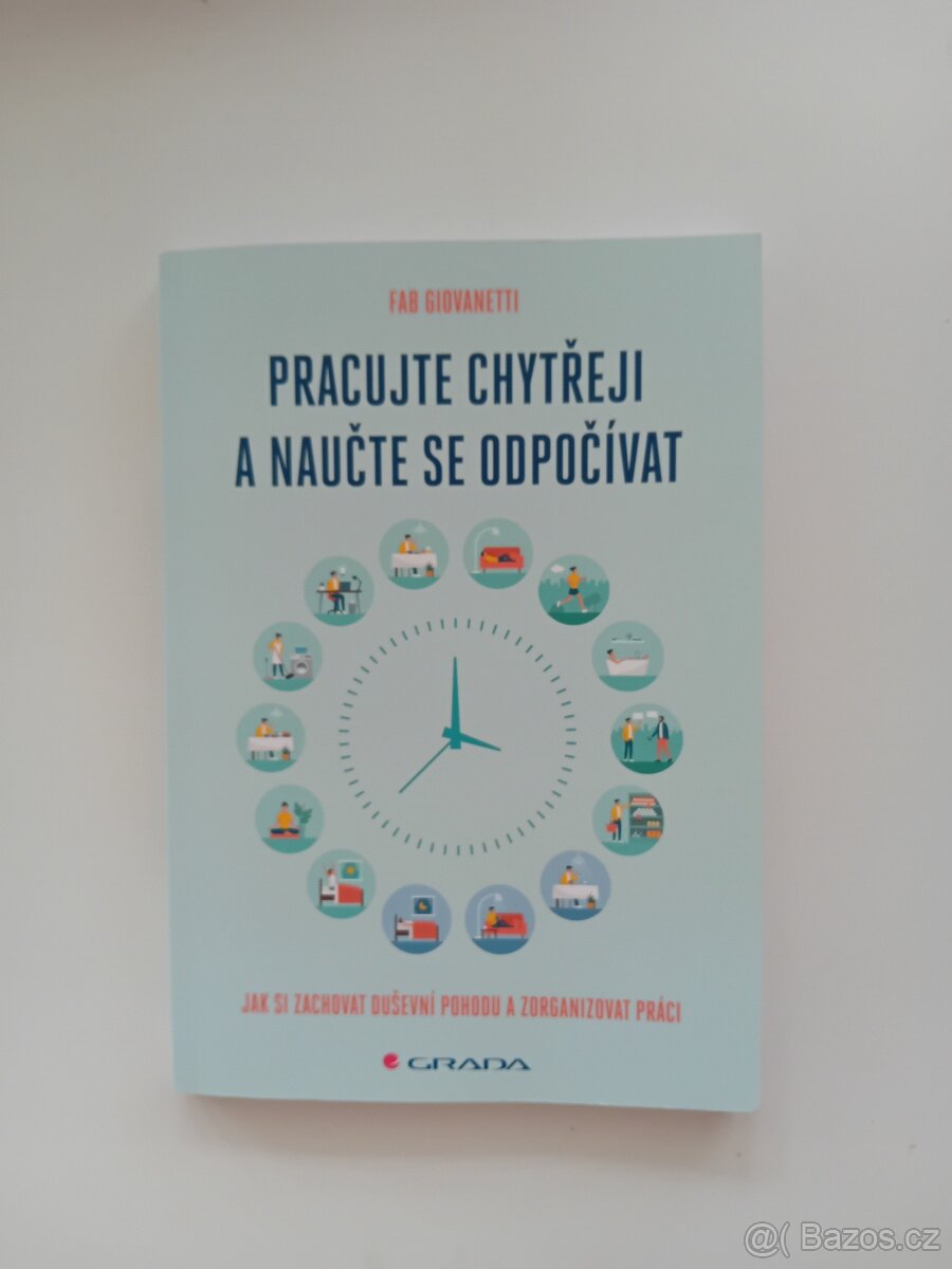 Pracujte chytřeji a naučte se odpočívat - Fab Giovanetti