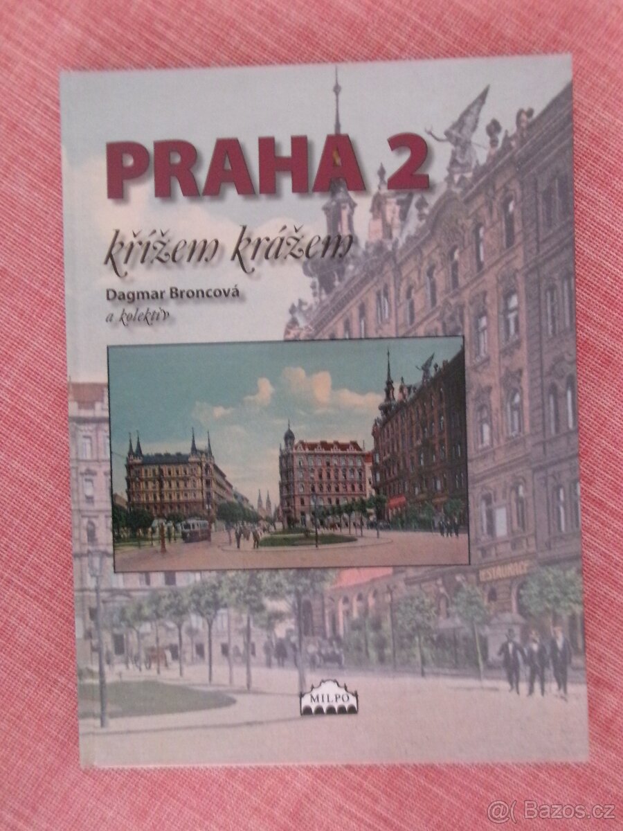 Praha 2 křížem krážem.