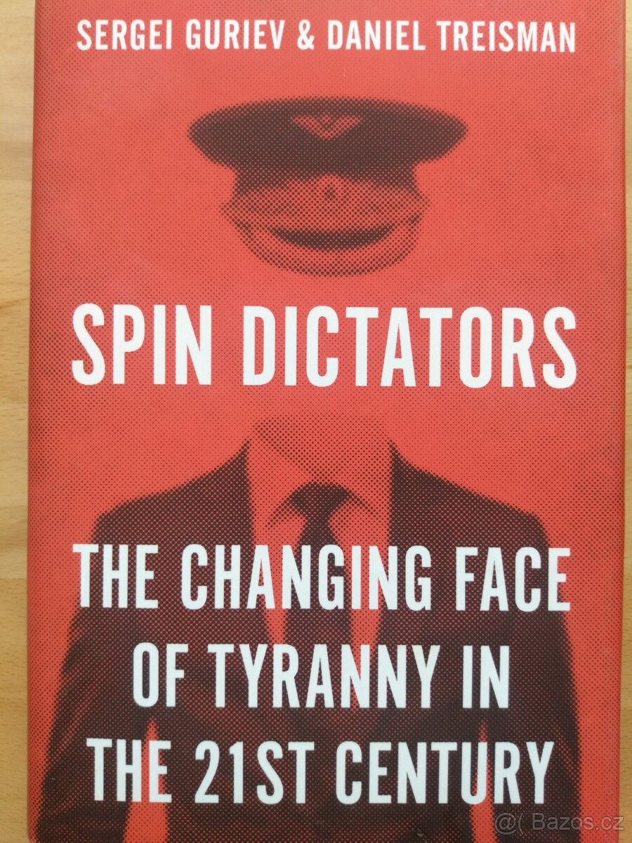 Spin Dictators (Guriev, Treisman)