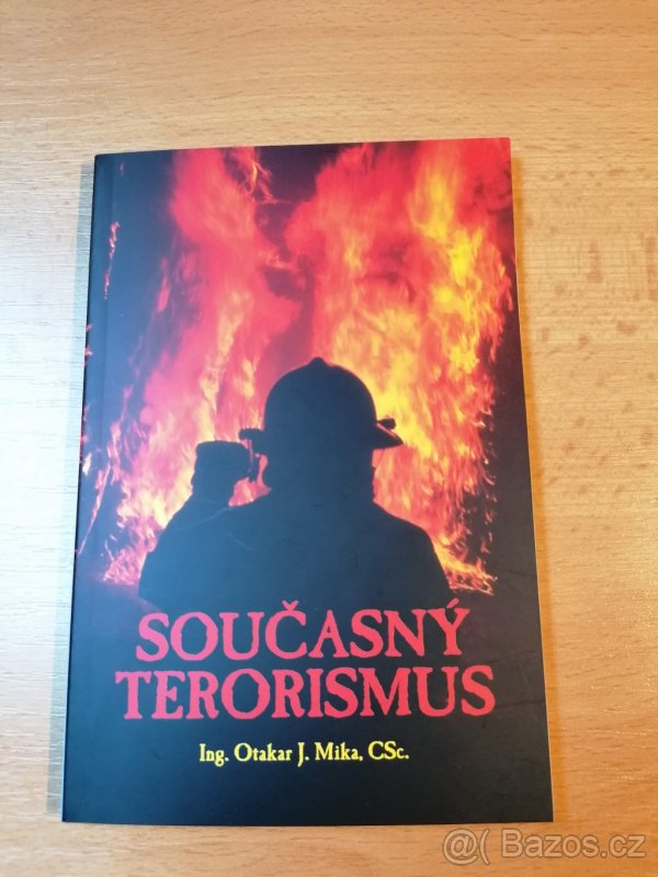 Současný Terorismus - Otakar Mika