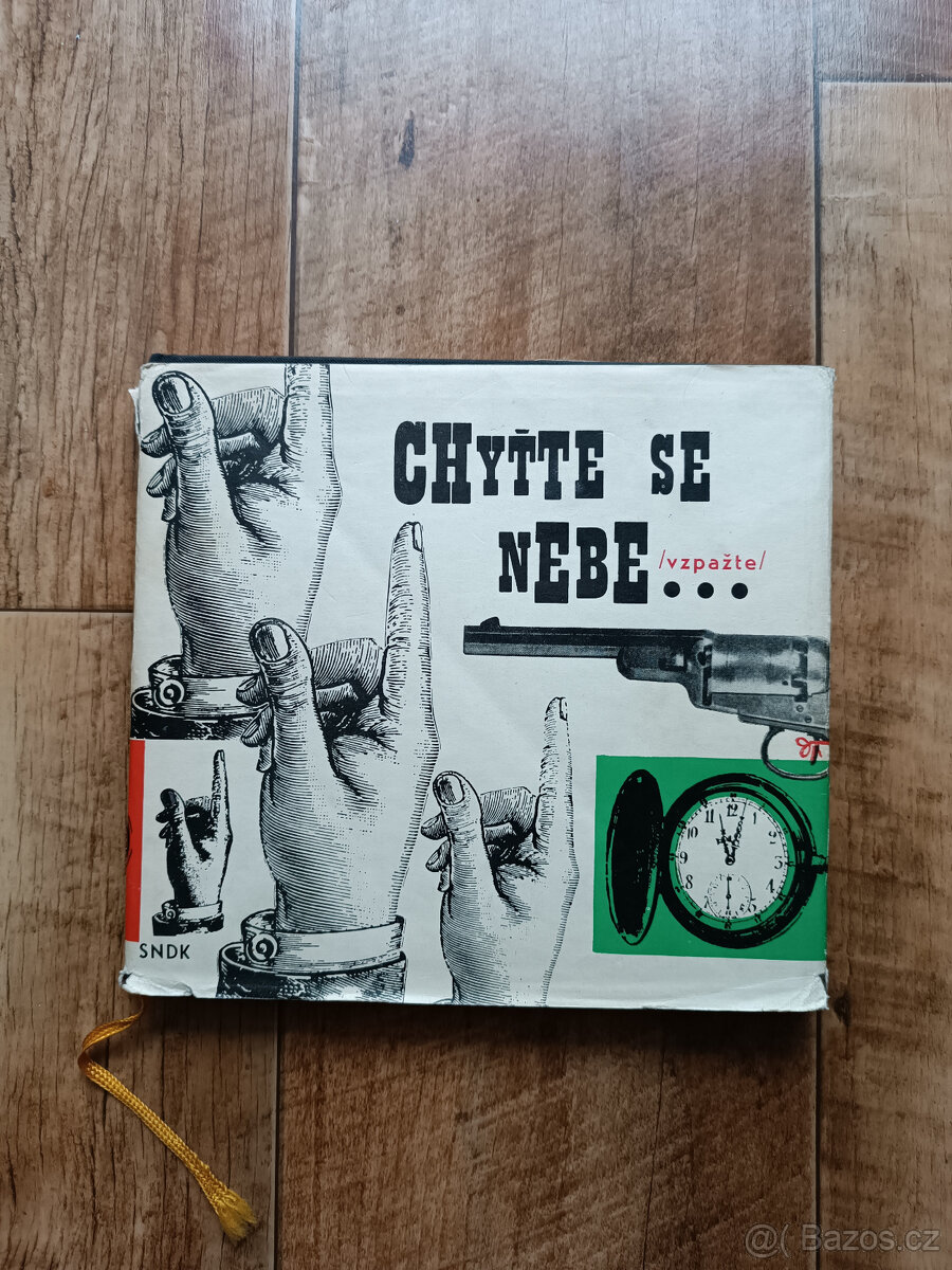 Chyťte se nebe ... vzpažte