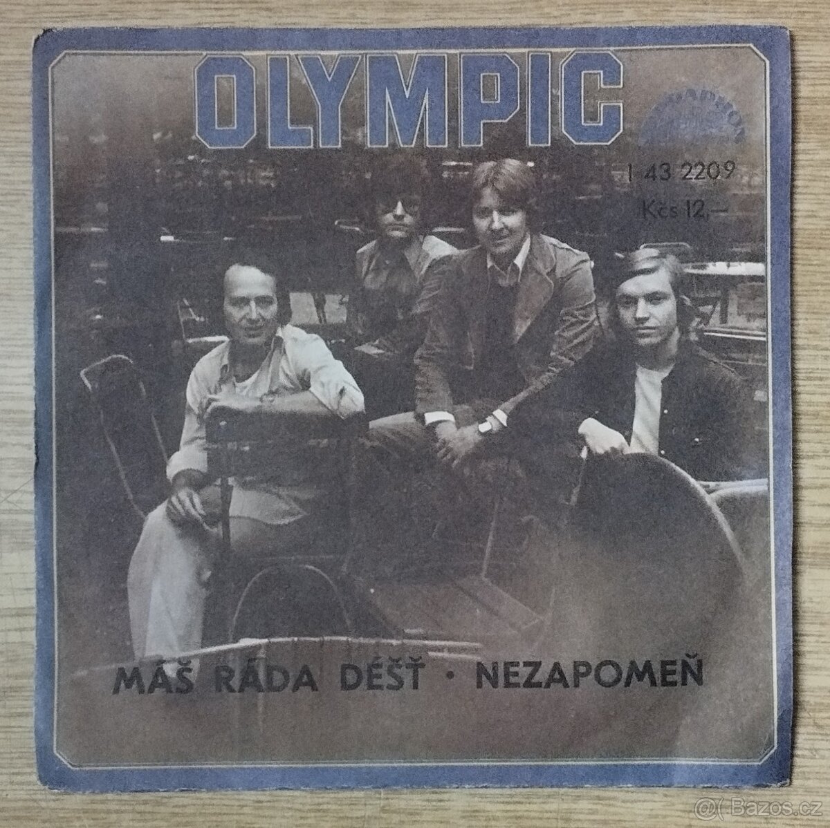 Olympic – Máš ráda déšť • Nezapomeň  (SP)