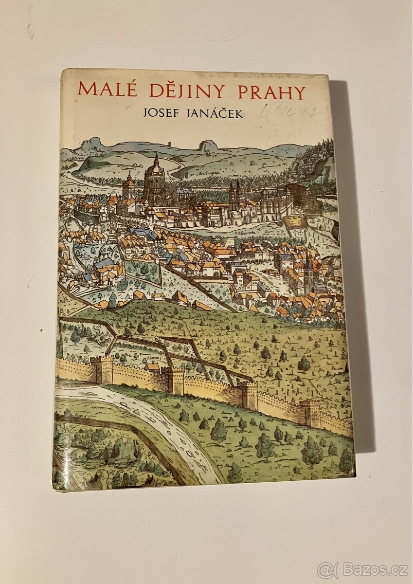 Malé dějiny Prahy Josef Janáček 1983