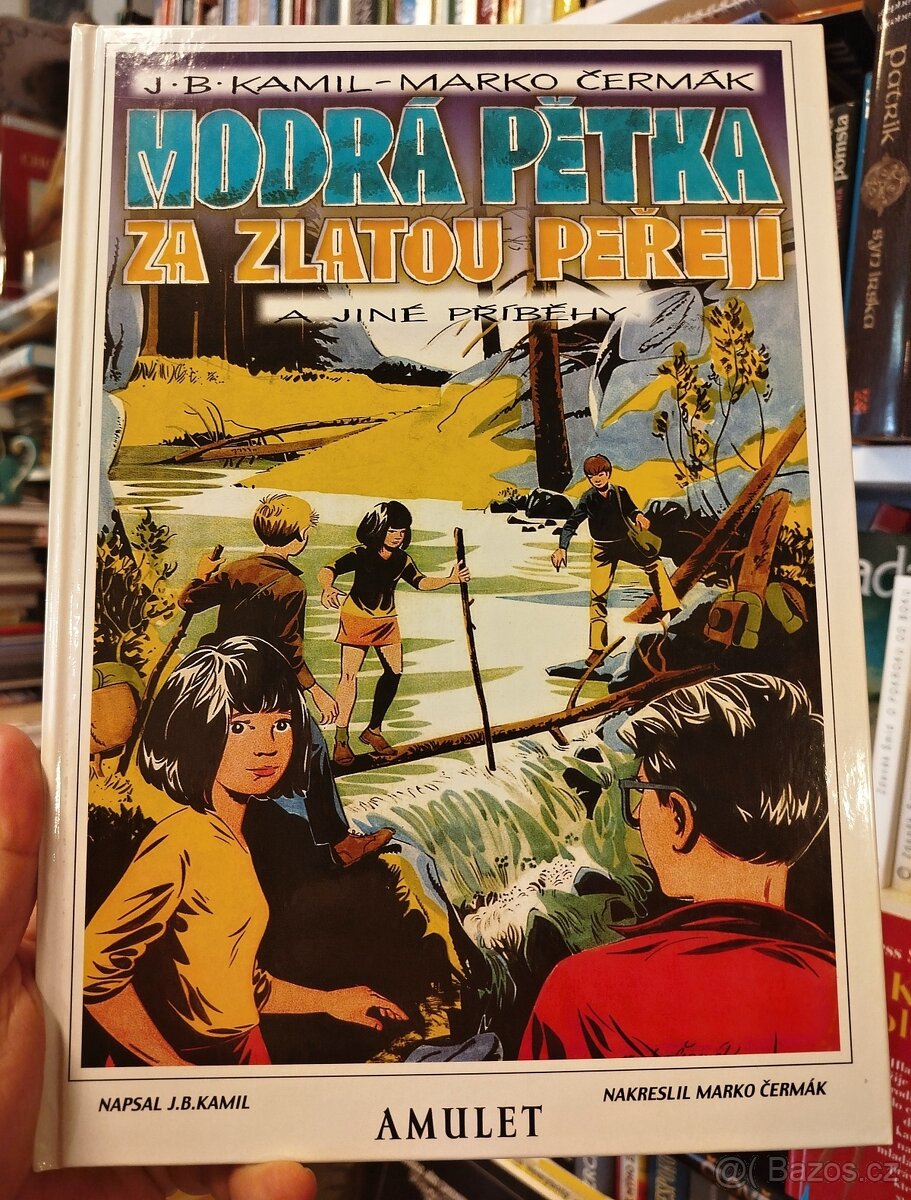 MODRÁ PĚTKA ZA ZLATOU PEŘEJÍ A JINÉ PŘÍBĚHY (nové)