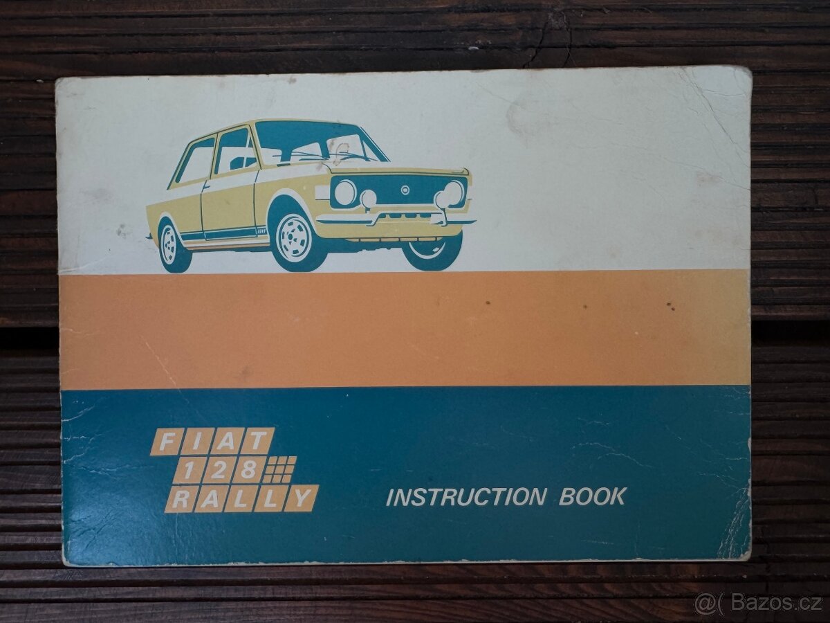FIAT 128 RALLY originální návod k obsluze a údržbě
