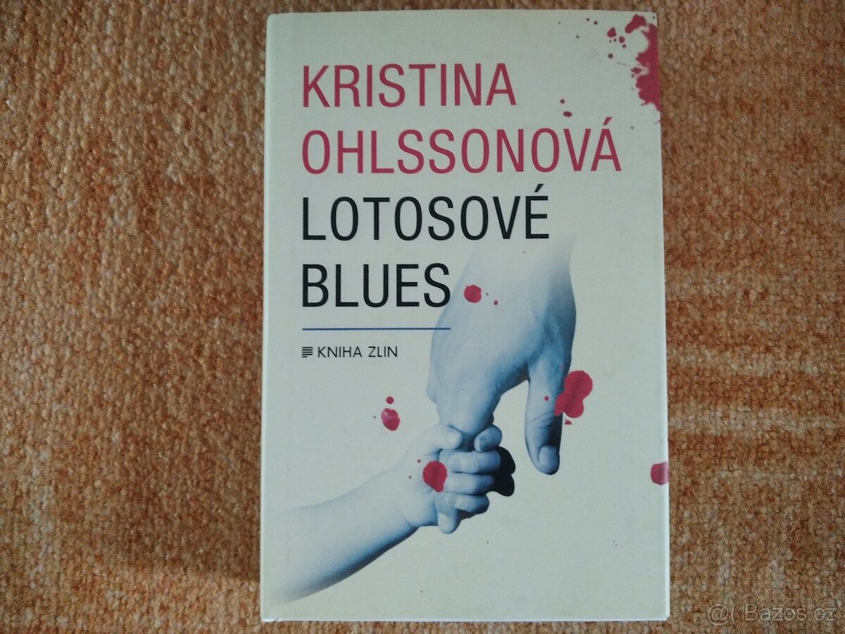 Kristina Ohlssonová - Lotosové Blues