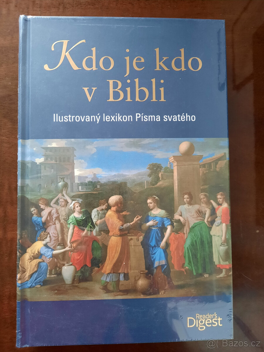 Kdo je kdo v Bibli - Ilustrovaný lexikon Písma svatého