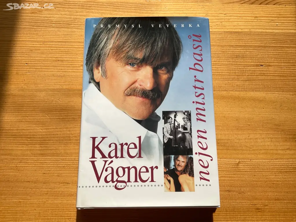 Karel Vágner -Nejen mistr basů, kniha s věnováním a podpisem
